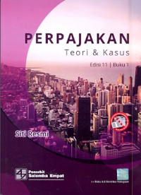 Perpajakan : Teori dan kasus Buku 1