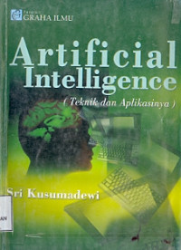 Artificial Intelligence (Teknik dan Aplikasinya)