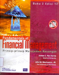 Fundamentals of Financial management:prinsip-prinsip manajemen keuangan Buku 2