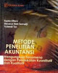 Metode Penelitian Akuntansi: Mengungkapkan fenomena dengan pendekatan kuantitatif dan kualitatif