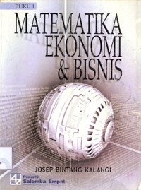 Matematika Ekonomi dan Bisnis buku 1