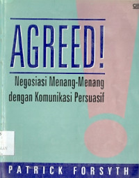 Agreed! Negosiasi Menang-Menang Dengan Komunikasi Persuasif