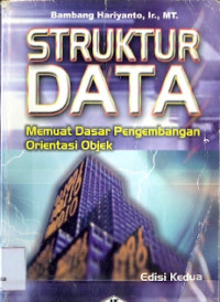 Struktur Data: Memuat Dasar Pengembangan Orientasi Objek