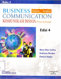 Komunikasi Bisnis (Business Communication:Process & Product): Proses & Produk Buku 2