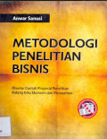 Metodologi Penelitian Bisnis Disertai Contoh Proposal Penelitian Bidang Ilmu Ekonomi Dan Manajemen