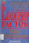 Faktor Kepemimpinan:Edisi Bahasa Indonesia dari The Leadership Factor