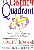 The Cashflow Quadrant: Panduan Ayah kaya menuju kebebasan Finansial