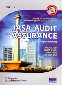 Jasa Audit dan Assurance :Pendekatan Terpadu (Adaptasi Indonesia) Buku 2