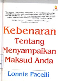 Kebenaran Tentang Menyampaikan Maksud Anda