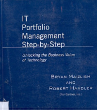 IT Portfolio Management Step-By Step: Unlocking the Business Value of Technology