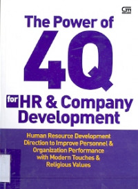 The Power 4Q For HR & Company Development: Human Resource Development Direction to Improve Personnel & Organization Performance With Modern Touches & Religious values