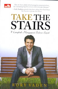 Take The Stairs: 7 Langkah Meraih Sukses Sejati