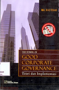 The Power of Good Corporate Governance:Teori dan Implementasi