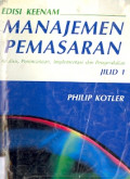 Manajemen Pemasaran: Analisis, Perencanaan, Implementasi, dan Pengendalian Jilid 1 cetakan 7