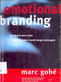 Emotional Branding Paradigma Baru Untuk Menghubungkan Merek Dengan Pelanggan