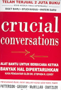 Crucial Conversations: Alat bantu untuk berbicara ketika banyak hal dipertaruhkan