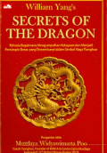 Secrets of The Dragon: Rahasia bagaimana mengumpulkan kekayaan dan menjadi pemimpin besar, yang tersembunyi dalam simbol Naga Tionghoa