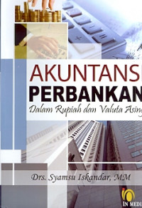 Akuntansi perbankan dalam rupiah dan valuta asing