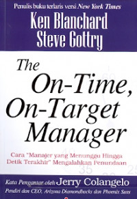 The On-Time , On-Target Manager: Cara manajer yang menunggu hingga detik terakhir mengalahkan penundaan