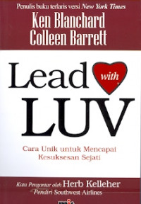 Lead With Luv : Cara terbaik untuk mencapai kesuksesan sejati