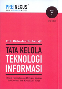 Tata kelola Teknologi Informasi: Modul pembelajaran berbasis standar kompetensi dan kualifikasi kerja Nomor 7