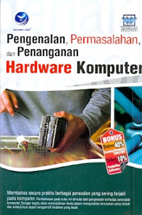 Pengenalan, Permasalahan dan Penanganan Hardware Komputer