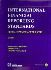 Internasional Financial Reporting Standards: Sebuah Panduan Praktis