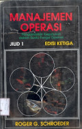 Manajemen Operasi: Pengambilan keputusan dalam fungsi operasi Jilid 1