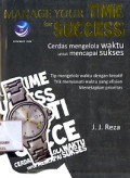 Manage Your Time For Success(Cerdas Mengelola Waktu Mencapai Sukses)