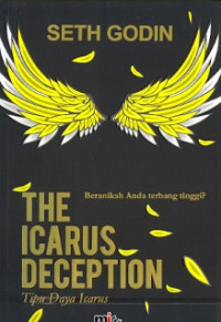 The Icarus Deception:Beranikah anda terbang tinggi?