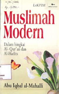 Muslimah Modern : Dalam bingkai Al-Qur'an dan Al-Hadits Cet III