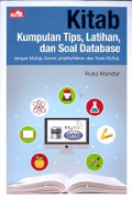 Kitab kumpulan tips,latihan dan soal database dengan MySql,server,php Myadmin ddan tools Mysql