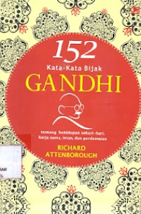 152 Kata-kata Bijak Gandhi