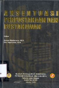 Aksentuasi Perpustakaan dan Pustakawan