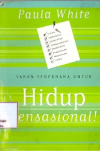 Saran sederhana untuk hidup sensasional!