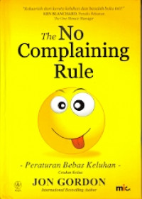 The No Complaining Rule : Peraturan Bebas Keluhan