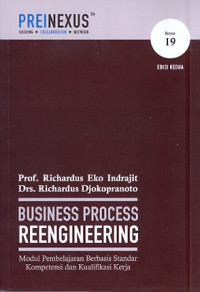 Business Process Reengineering: Modul pembelajaran berbasis standar kompetensi dan kualifikasi kerja Nomor 19