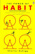 The Power Habit Dahsyatnya kebiasaan: Mengapa kita melakukan apa yang kita lakukan dalam hidup dan bisnis