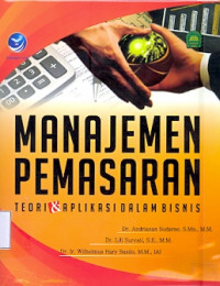 Manajemen Pemasaran: Teori & aplikasi dalam bisnis