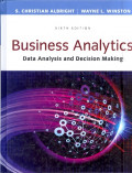 Business analytics : Data analysis and decision making