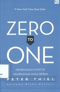 Zero to one: Membangun startup membangun masa depan