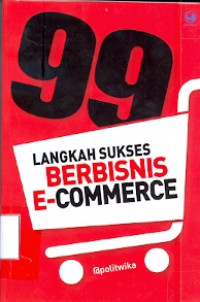 99 Langkah sukses berbisnis E-commerce