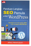 Panduan lengkap SEO pemula untuk WordPress: Panduan termudah belajar SEO untuk pengguna WordPress