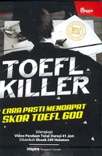 Toefl killer : Cara pasti mendapat skor toefl 600