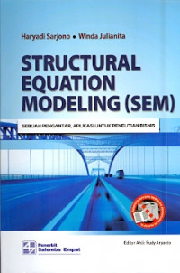 Structural Equation Modeling (SEM):Sebuah pengantar, aplikasi untuk penelitian bisnis