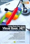 Aplikasi basis data dengan Visual Basic.Net: Studi kasus pengolahan data rekam medis