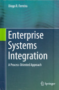 enterprise systems integration: A process - oriented approach