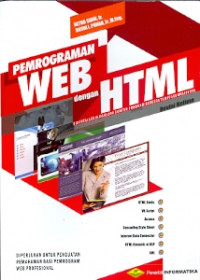 Pemrograman Web dengan HTML : Disertai lebih dari 200 contoh program beserta tampilan garafisnya