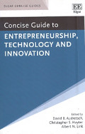 Concise Guide to Entrepreneurship, Technology and Innovation