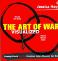 The Art Of War Visualized : Strategi Klasik Sun Tzu Dsajikan dalam Diagram dan Grafik